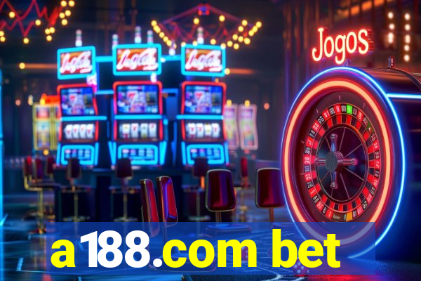 a188.com bet